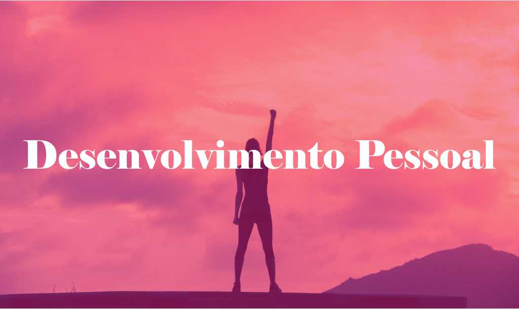 desenvolvimento pessoal psicologia